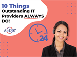 10 Things Outstanding IT Providers Should ALWAYS Do!