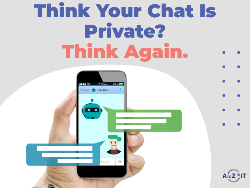 Chatbots In The Age Of Data: Uncovering The Hidden Listeners In Digital Dialogue