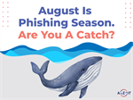 What’s Behind August’s Phishing Uptick?
