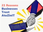 23 Reasons Businesses Trust AtoZinIT