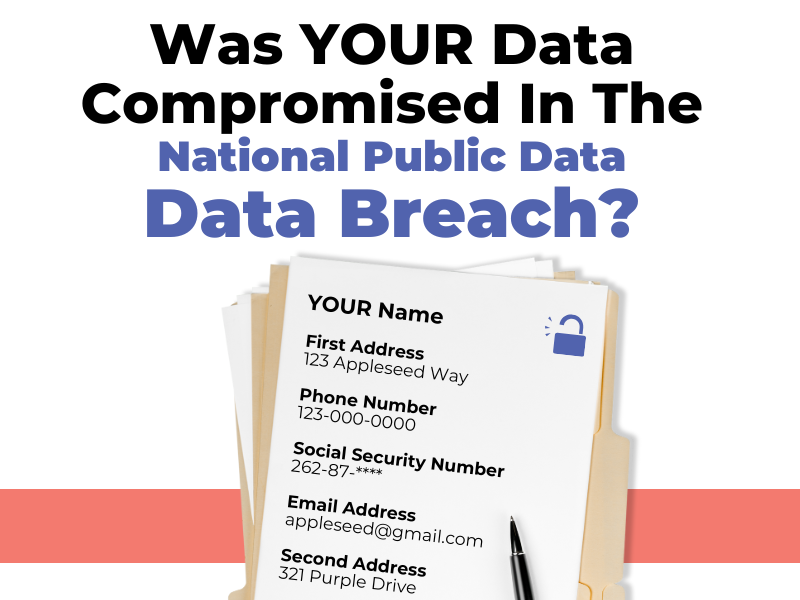 Was YOUR Data Compromised In The National Public Data Breach?